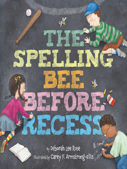 Title details for The Spelling Bee Before Recess by Deborah Lee Rose - Available
